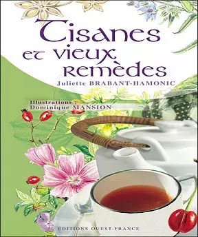 Tisanes et vieux remedes [Livres]