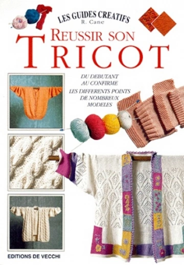 RÉUSSIR SON TRICOT - R CANE  [Livres]