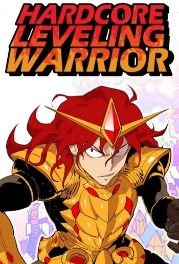 Hardcore Leveling Warrior (HQ) - Chapitre 1 à 161 [Mangas]