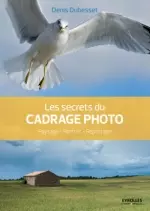 Les secrets du cadrage photo  [Livres]