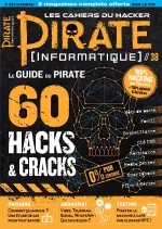 Pirate Informatique N°38 – Août-Octobre 2018 [Magazines]