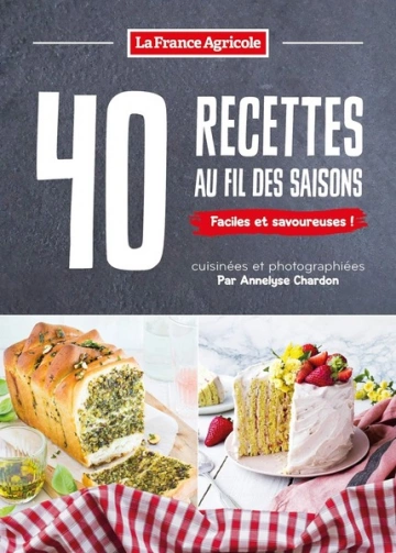 40 recettes au fil des saisons [Livres]