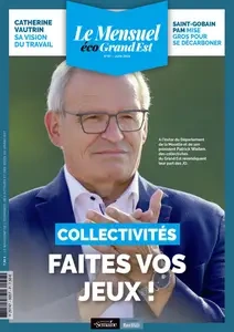 Le Mensuel Grand Est N.57 - Juin 2024 [Magazines]