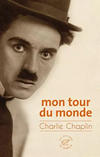 Mon tour du monde de Charles Chaplin  [Livres]