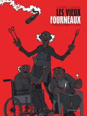 Les Vieux Fourneaux - Tome 7 - Chauds comme le Climat [BD]