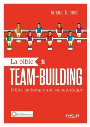 La bible du team building [Livres]