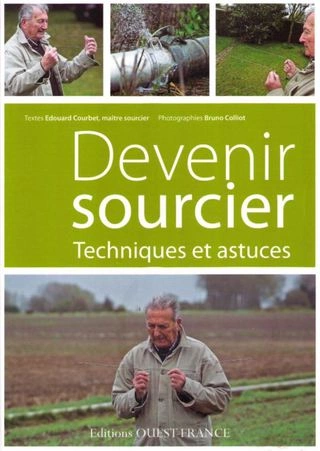 Devenir sourcier Techniques et astuces [Livres]