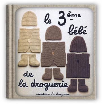 Le 3eme bebe de la droguerie  [Livres]