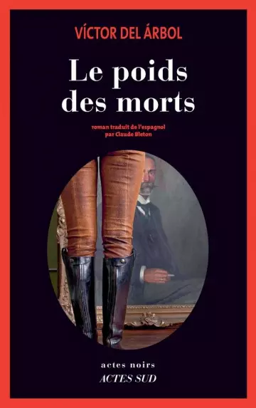 Le poids des morts - Victor Del Arbol [Livres]