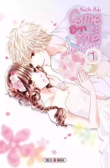 COME TO ME WEDDING (01-11+) [Mangas]