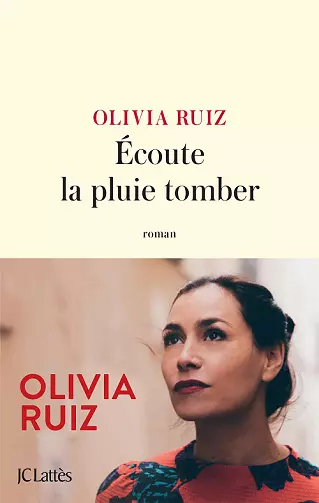 Écoute la pluie tomber - Olivia Ruiz [Livres]