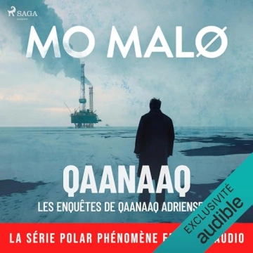 Les Enquêtes de Qaanaaq Adriensen 1 - Qaanaaq   Mo Malø  [AudioBooks]