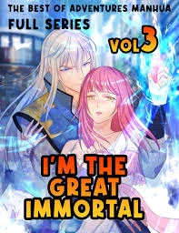 I'm the Great Immortal | Chapitre 1 à 110 [Mangas]