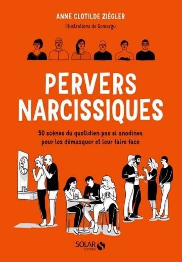 PERVERS NARCISSIQUES • ANNE CLOTILDE ZIÉGLER [Livres]