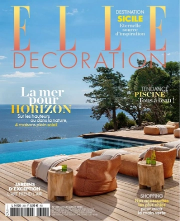 Elle Décoration N°308 – Juillet-Août 2023  [Magazines]