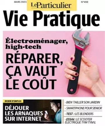 Le Particulier Vie Pratique N°498 – Mars 2023 [Magazines]