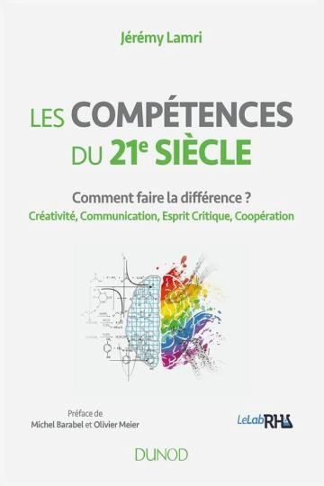 Les compétences du 21e siècle Jeremy Lamri [Livres]