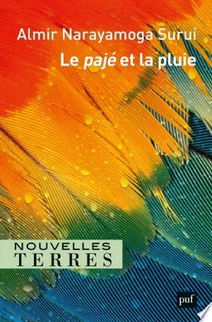 Le pajé et la pluie Almir Surui [Livres]