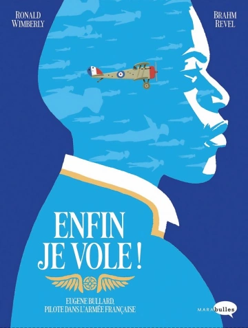 Enfin je vole ! [BD]