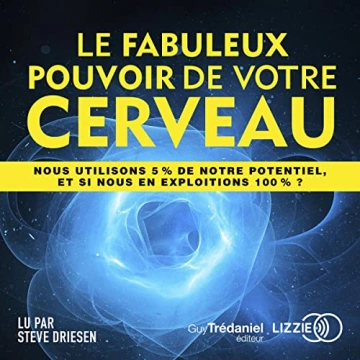 Le fabuleux pouvoir de votre cerveau Deepak Chopra  [AudioBooks]