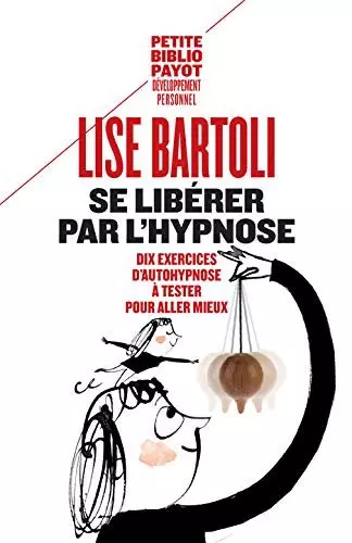 Se libérer par l'hypnose [Livres]