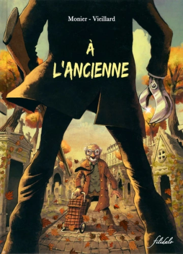 À L'ANCIENNE [BD]