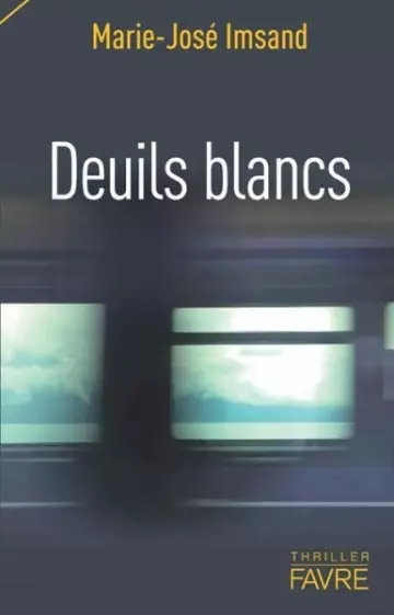 Deuils blancs  Marie-José Imsand [Livres]