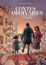 Contes Ordinaires d'une société résignée [BD]