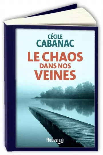 Le chaos dans nos veine  Cécile Cabanac [Livres]