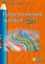 Coloriages codés Calcul CM1 [Livres]