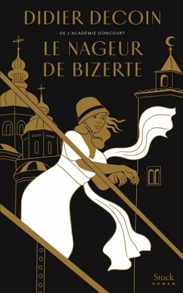 Le nageur de Bizerte  Didier Decoin [Livres]