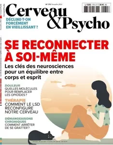 Cerveau & Psycho - Novembre 2024 [Magazines]