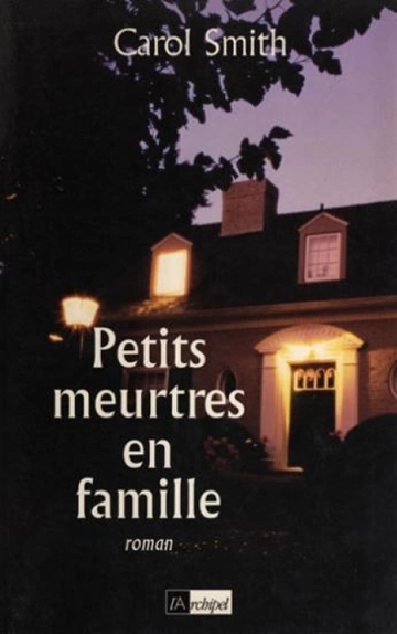 Petits meurtres en famille  Carol Smith [Livres]