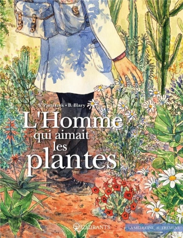 L'Homme qui aimait les Plantes [BD]