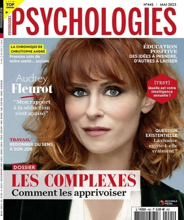 Psychologies Magazine N°445 – Mai 2023 [Magazines]