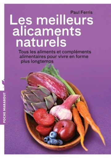 LES MEILLEURS ALICAMENTS NATURELS - PAUL FERRIS [Livres]