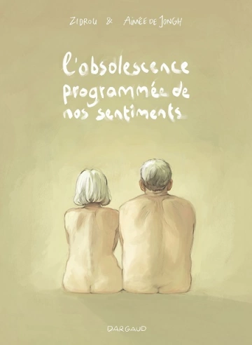 L'Obsolescence programmée de nos sentiments [BD]