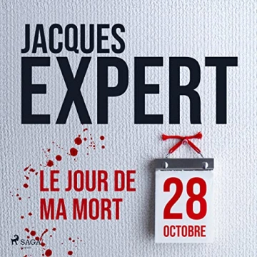 Le Jour de ma mort Jacques Expert [AudioBooks]