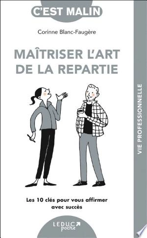 Maîtriser l'art de la repartie, c'est malin  [Livres]