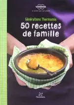 Thermomix : 50 recettes de famille [Livres]