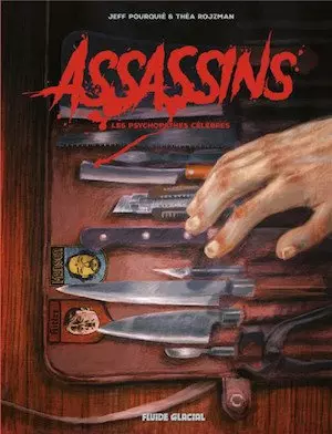 Assassins - Les Psychopathes Célèbres [BD]