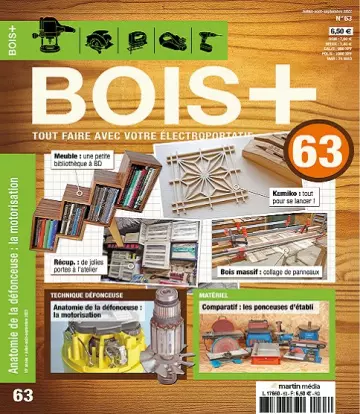 Bois+ N°63 – Juillet-Septembre 2022  [Magazines]