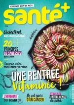 Santé + N°69 – Septembre 2018  [Magazines]