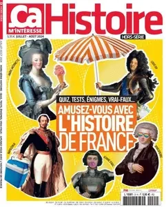 Ça M'Intéresse Histoire Hors-Série - Juillet-Août 2024 [Magazines]