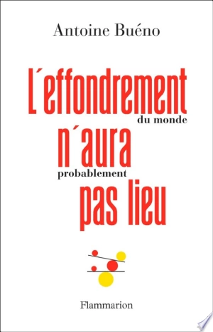 L'effondrement (du monde) n'aura (probablement) pas lieu [Livres]