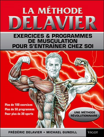 FRÉDÉRIC DELAVIER - LA MÉTHODE DELAVIER - MUSCULATION VOL 1  [Livres]