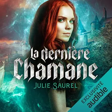 La dernière chamane  Julie Saurel [AudioBooks]