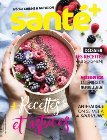 Santé + N°81 - Novembre-Décembre 2019 [Magazines]