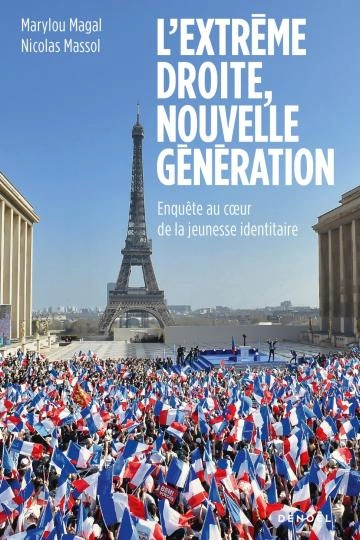 Livre L'extrême droite, nouvelle génération Marylou Magal  [Livres]