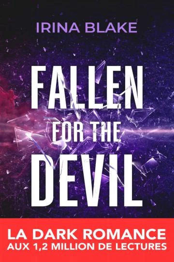 Fallen for the Devil.T2 Irina Blake [Livres]